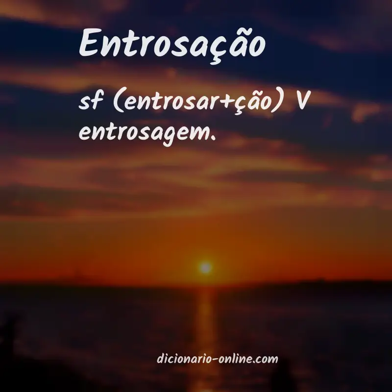 Significado de entrosação