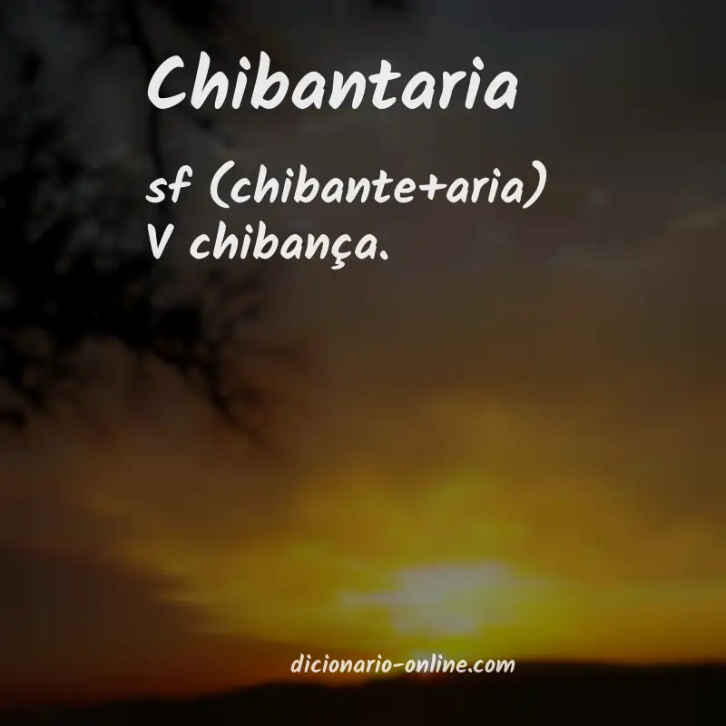 Significado de chibantaria