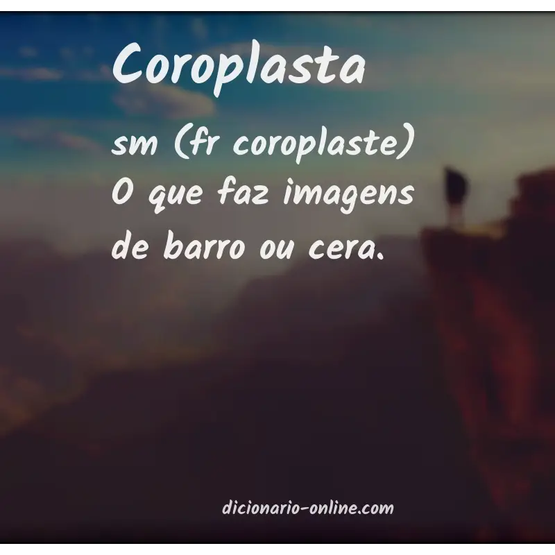 Significado de coroplasta