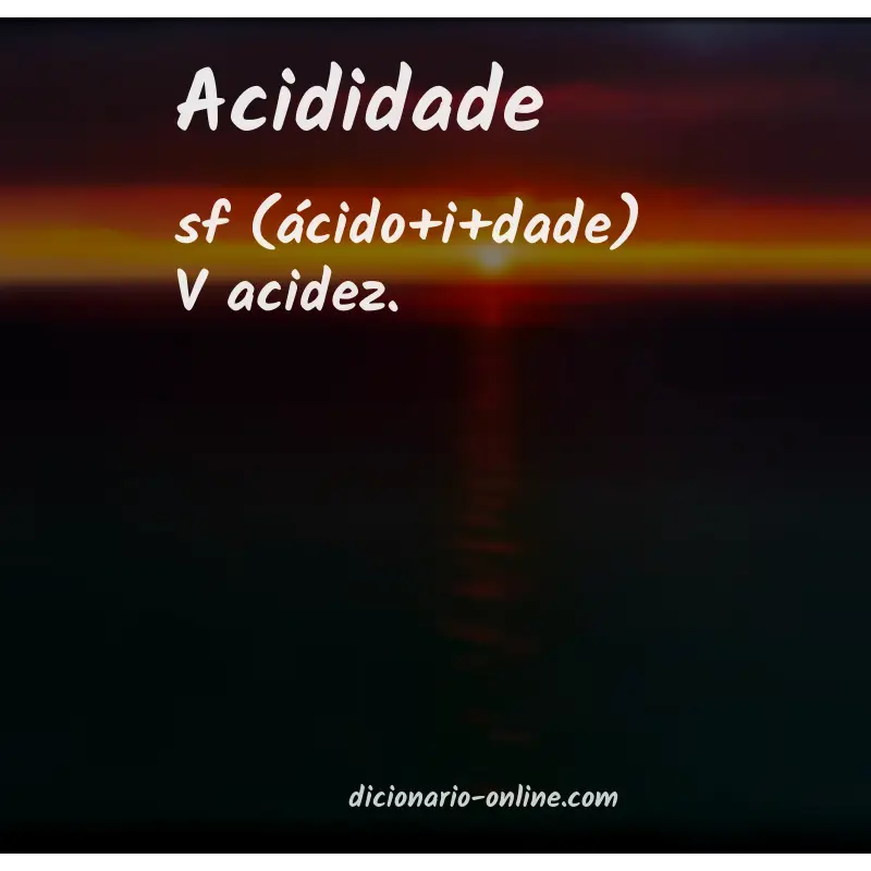 Significado de acididade