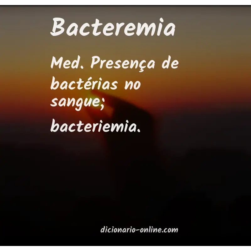 Significado de bacteremia