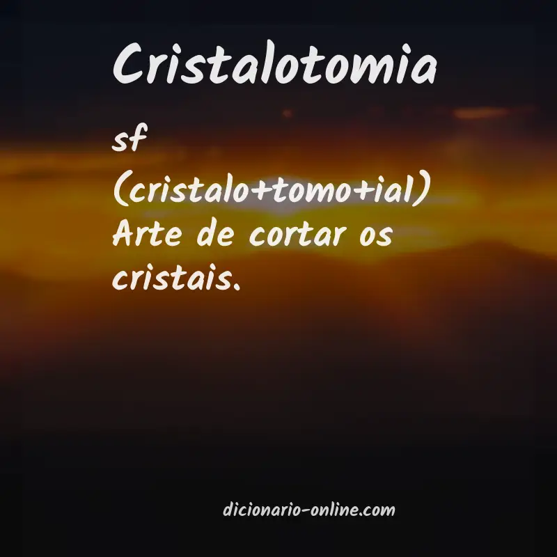Significado de cristalotomia