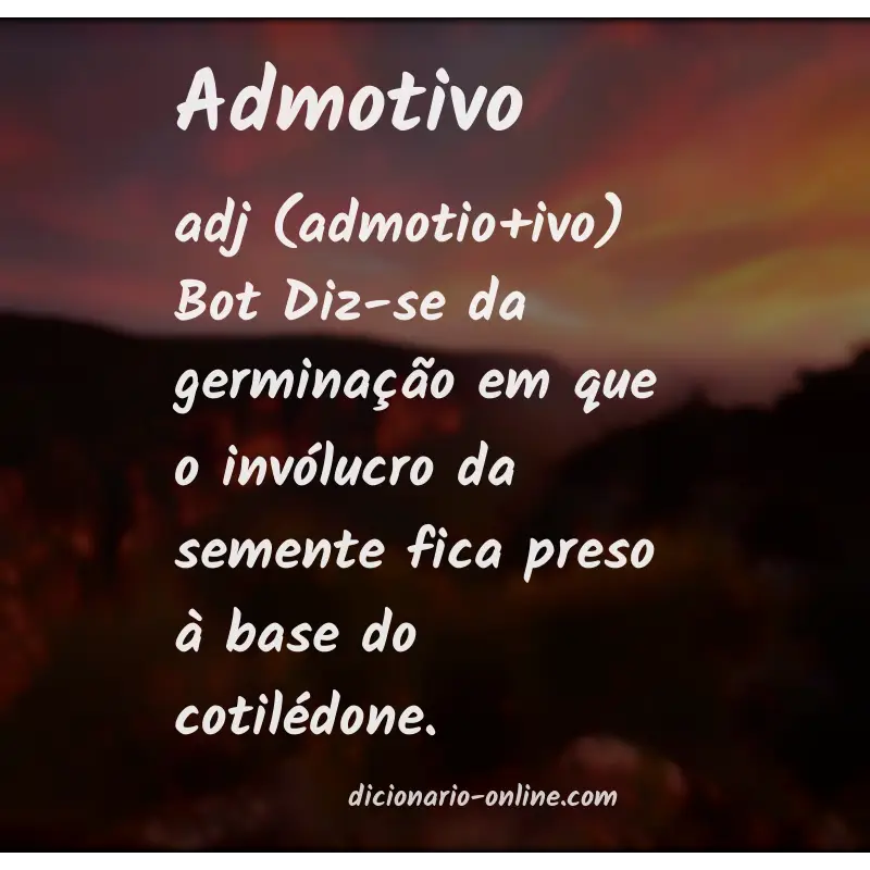 Significado de admotivo