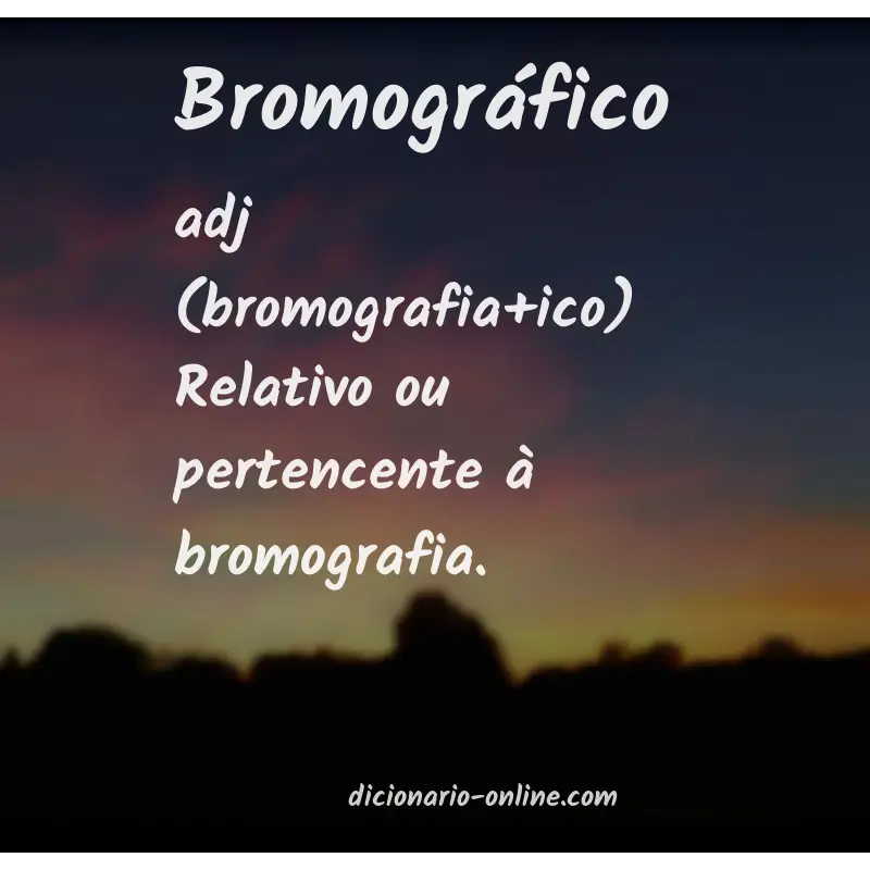 Significado de bromográfico