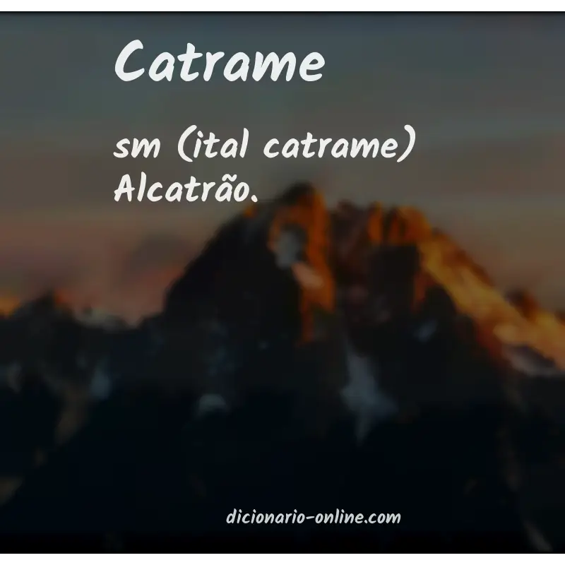 Significado de catrame