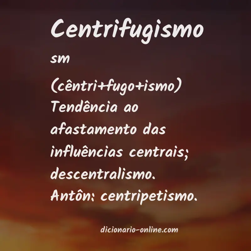 Significado de centrifugismo
