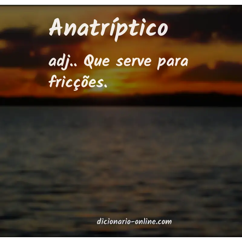 Significado de anatríptico