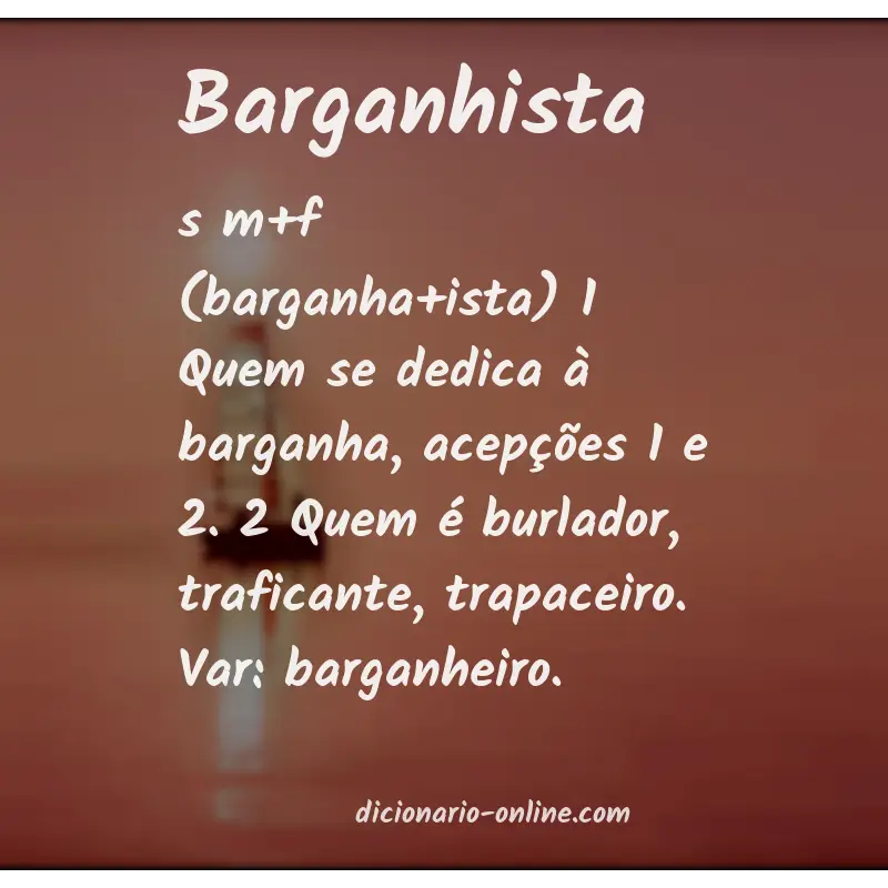 Significado de barganhista