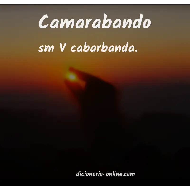 Significado de camarabando