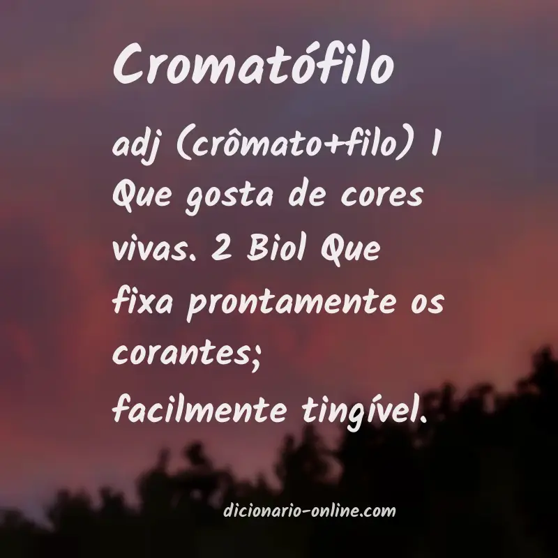 Significado de cromatófilo