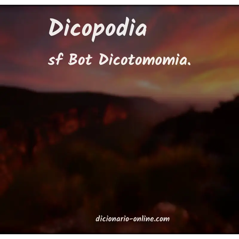 Significado de dicopodia