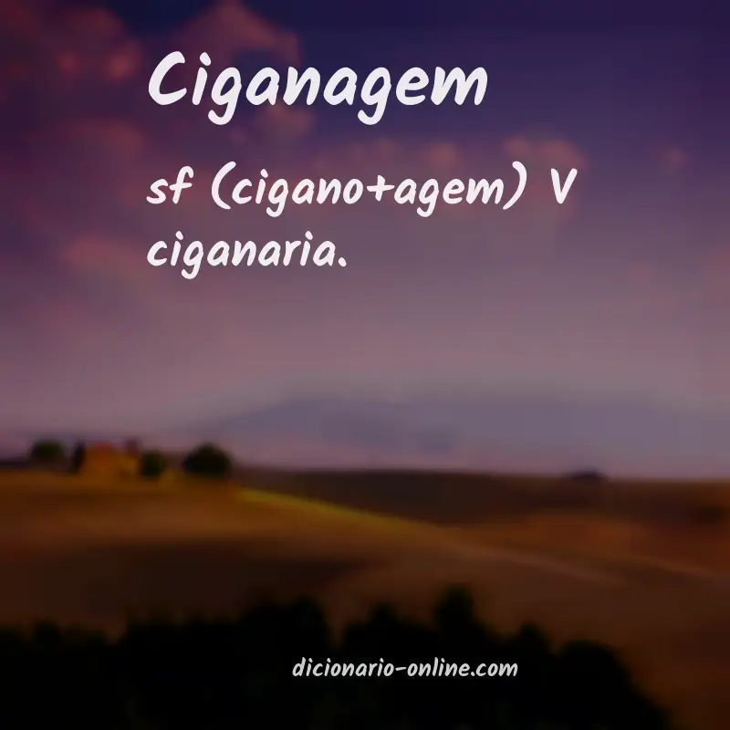 Significado de ciganagem