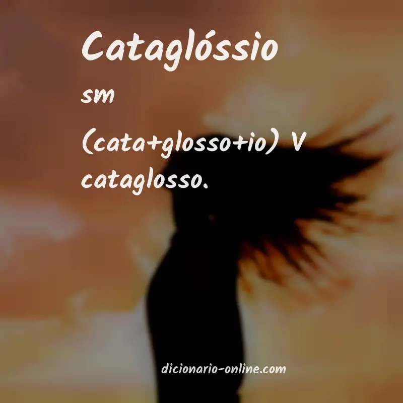 Significado de cataglóssio
