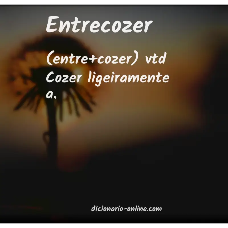 Significado de entrecozer