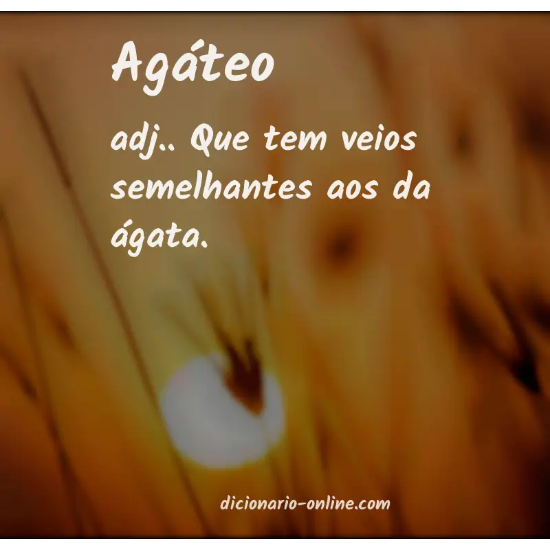 Significado de agáteo