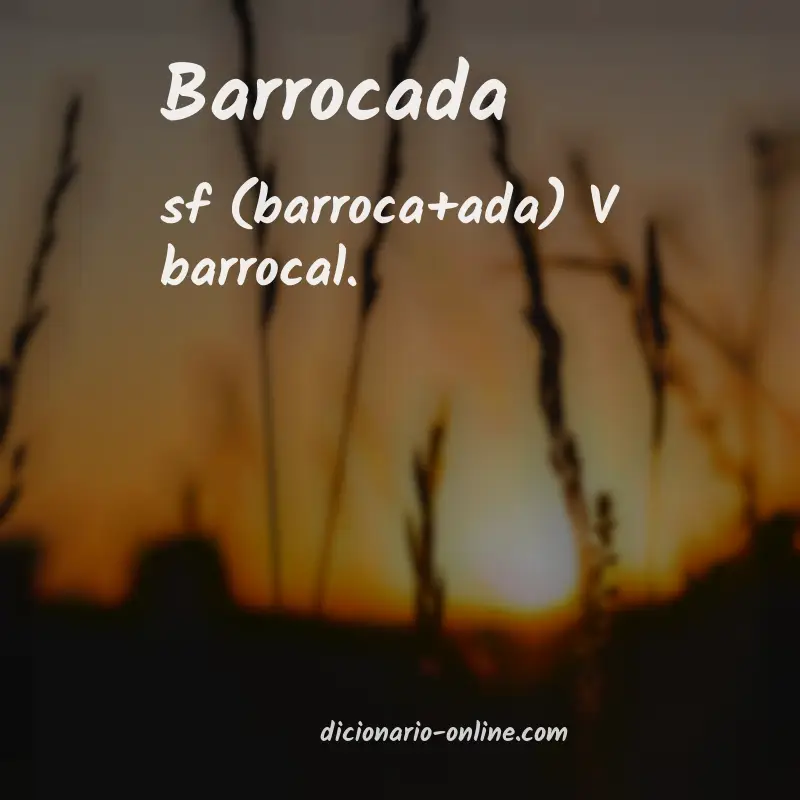 Significado de barrocada