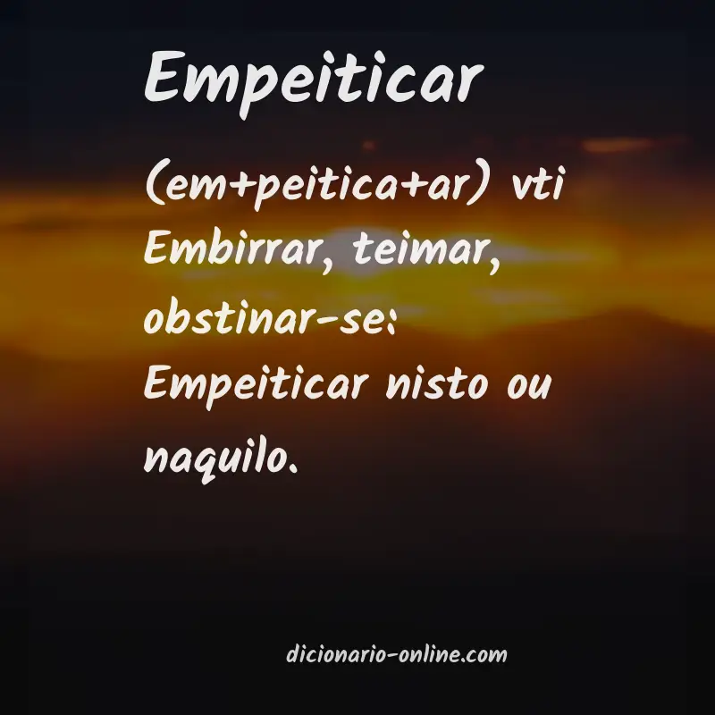 Significado de empeiticar