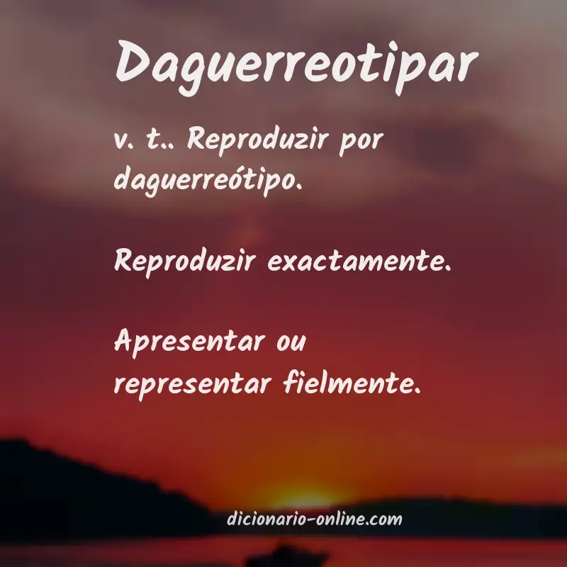 Significado de daguerreotipar