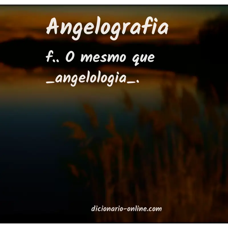 Significado de angelografia