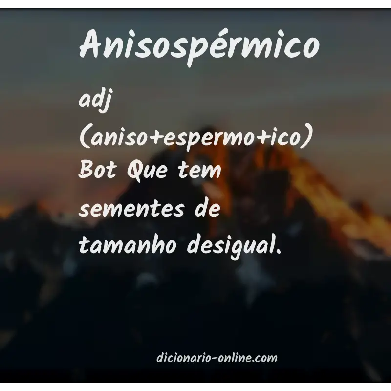 Significado de anisospérmico
