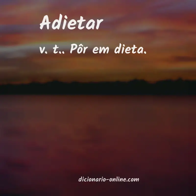 Significado de adietar