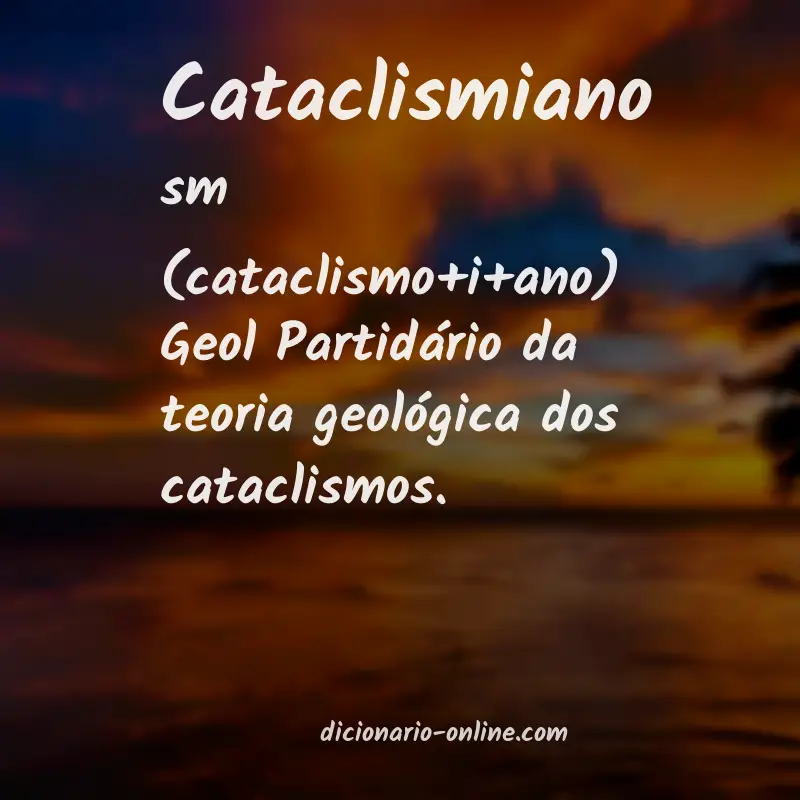 Significado de cataclismiano