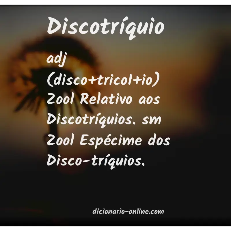 Significado de discotríquio