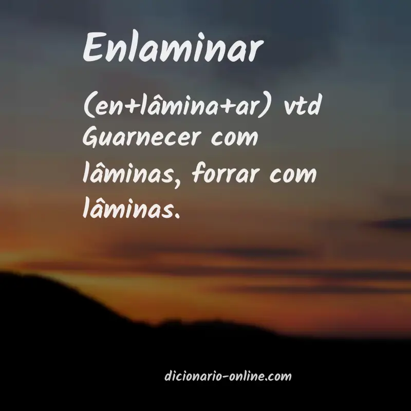 Significado de enlaminar