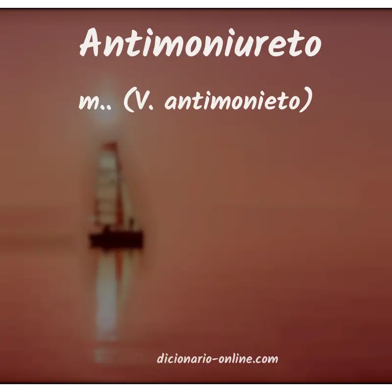 Significado de antimoniureto