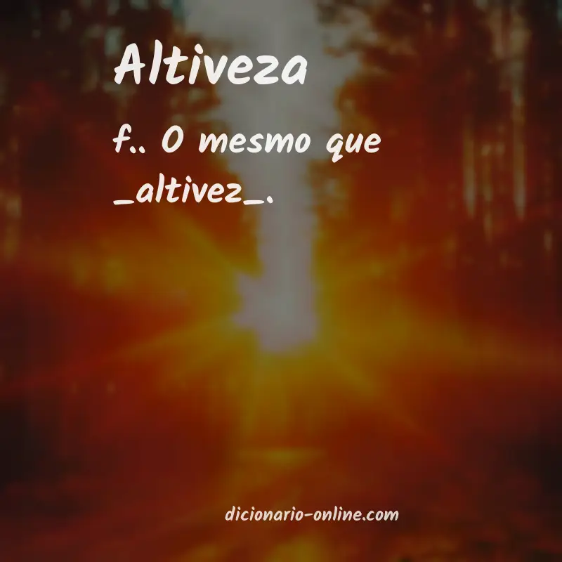 Significado de altiveza