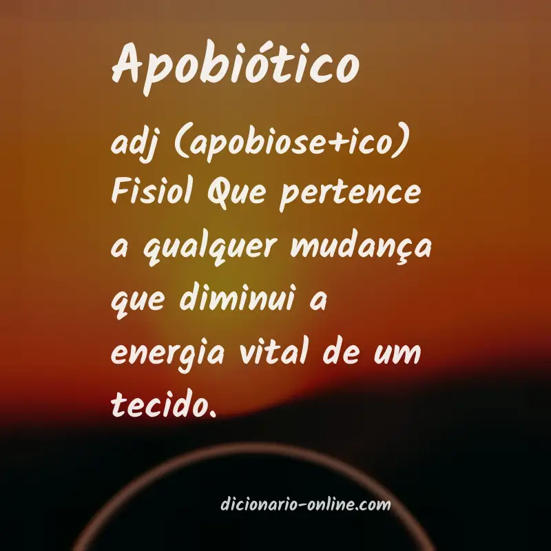 Significado de apobiótico