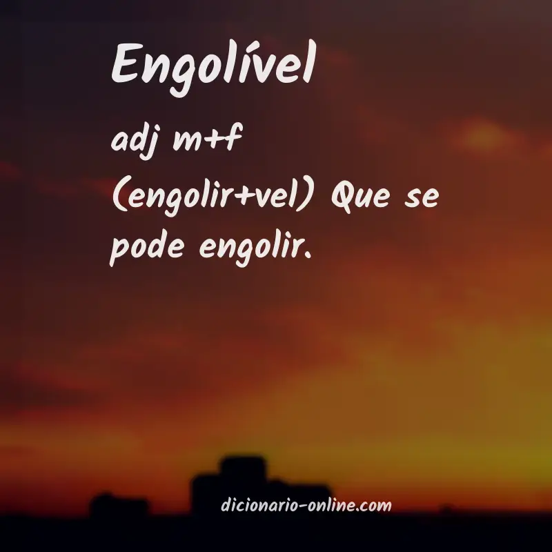 Significado de engolível