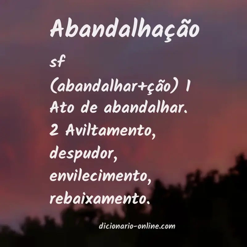 Significado de abandalhação