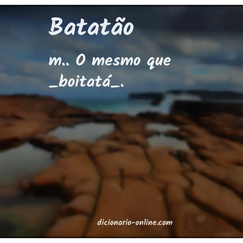 Significado de batatão