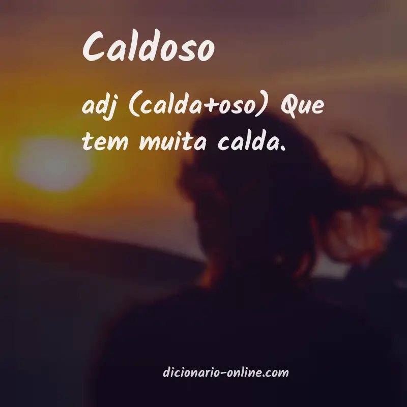 Significado de caldoso