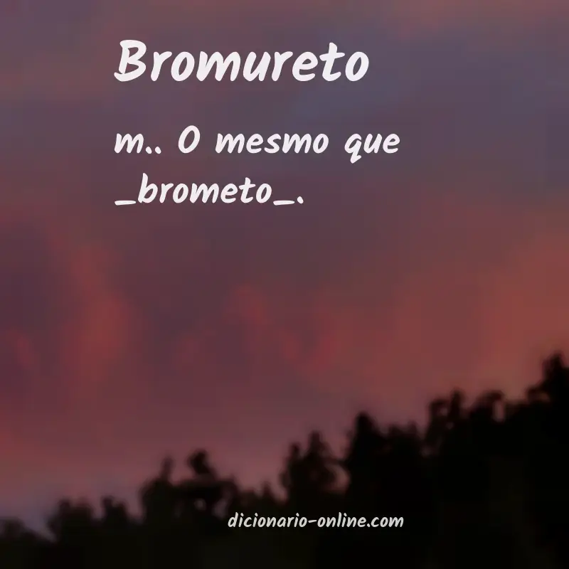 Significado de bromureto