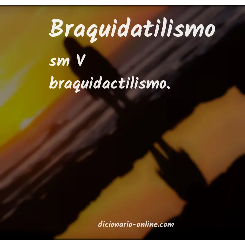 Significado de braquidatilismo