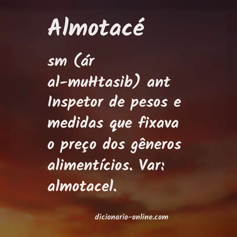 Significado de almotacé