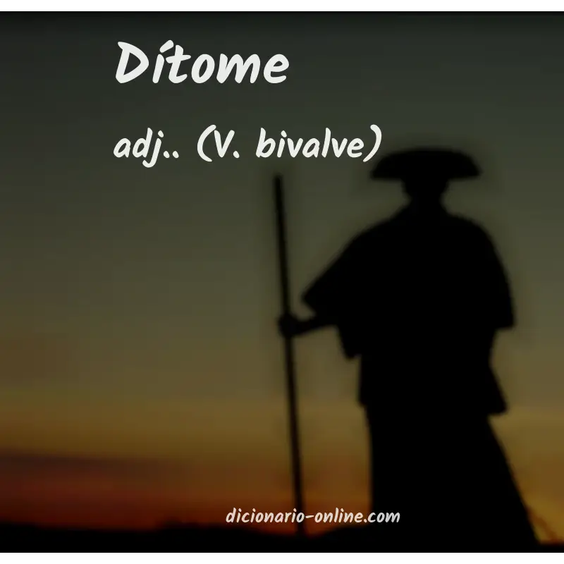 Significado de dítome