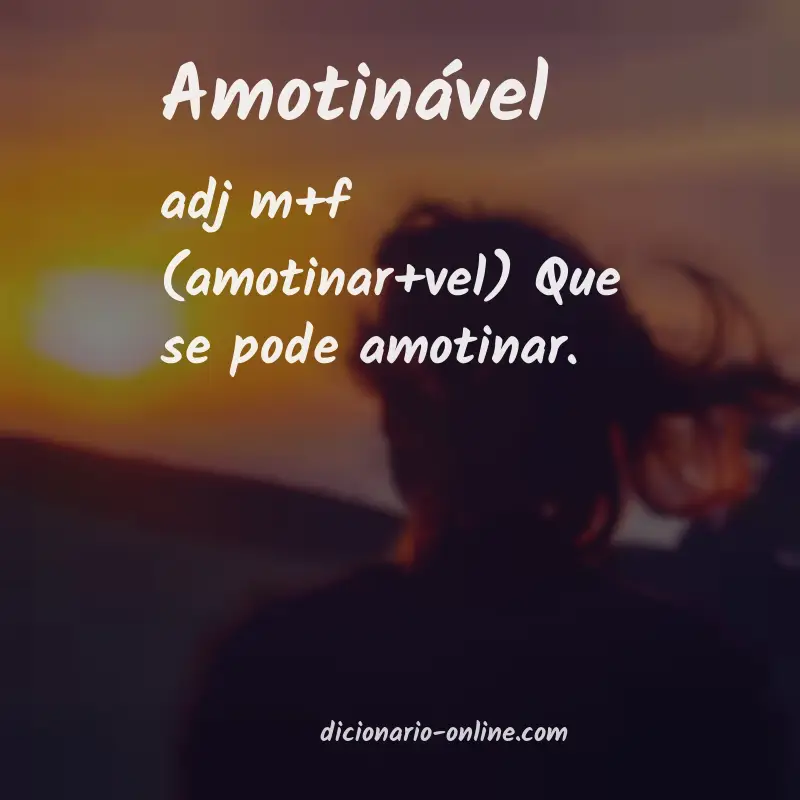 Significado de amotinável