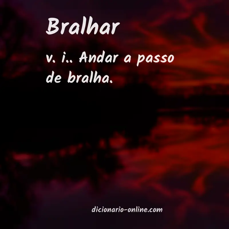 Significado de bralhar