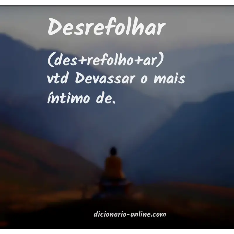 Significado de desrefolhar