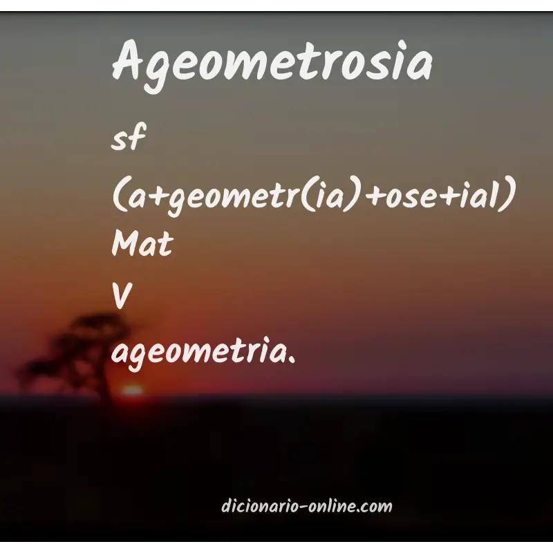 Significado de ageometrosia