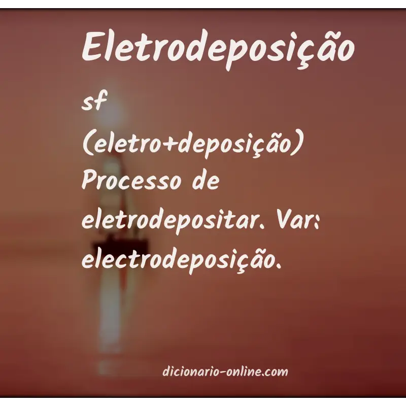 Significado de eletrodeposição
