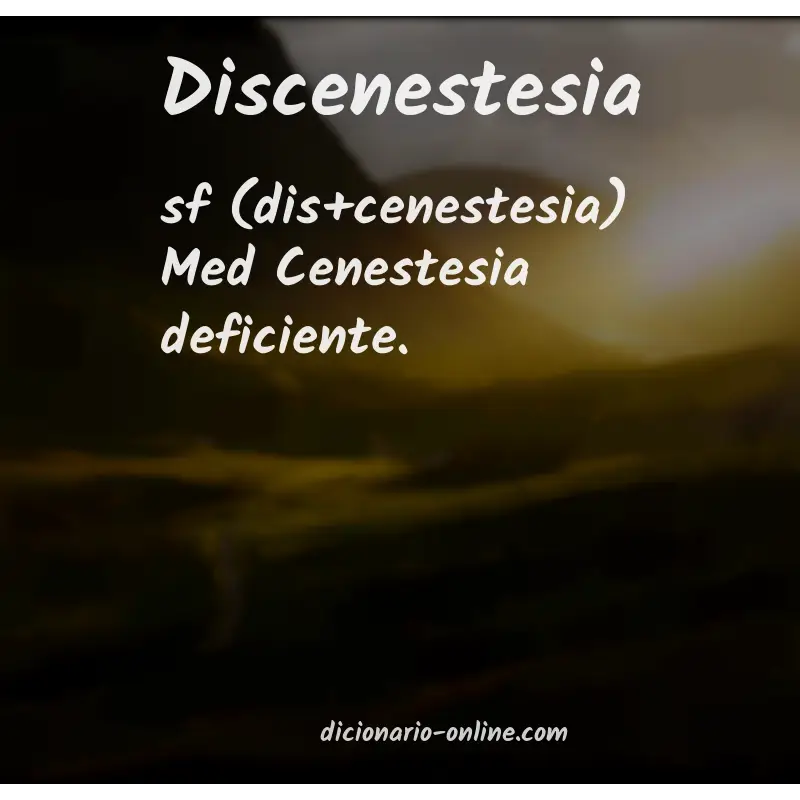 Significado de discenestesia