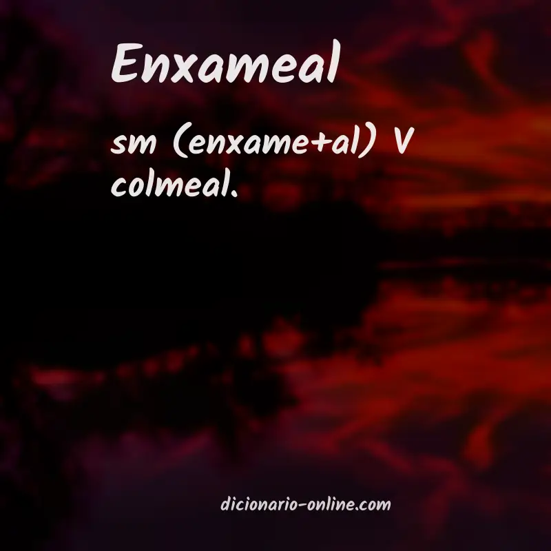 Significado de enxameal