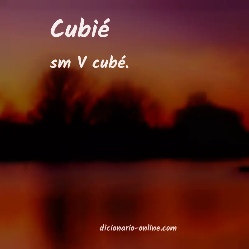 Significado de cubié
