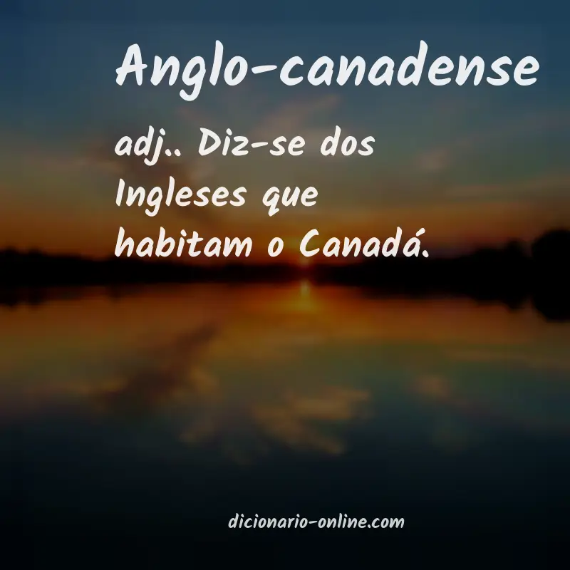 Significado de anglo-canadense